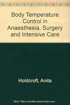 Hardcover Body Temperature Control in Anaesthesia, Surgery and Intensive Care Book