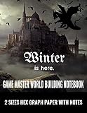  Game Master World Building Notebook Winter is Here  2 Sizes Hex Graph Paper with Notes: 8.5” x 11” Hexagon Graph Notepaper with Notes for Tabletop RPG Role Playing Games  Castle Cover (100 Pages)