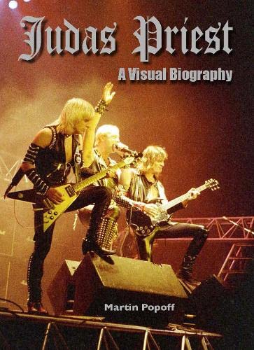 Judas Priest A Visual Biography