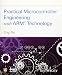 Practical Microcontroller Engineering with ARM­ Technology
