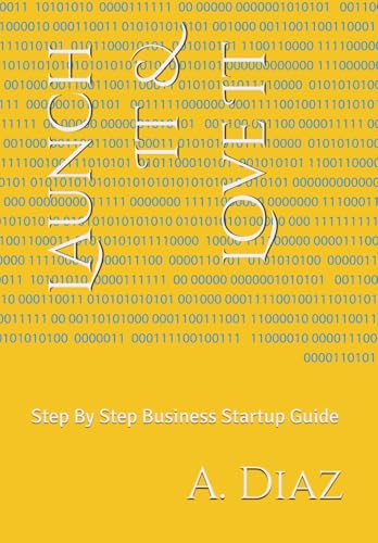 Launch It & Love It: Step By Step Business Startup Guide
