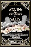 All In: Beat the Odds in Sales