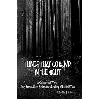 Things That Go Bump in the Night
