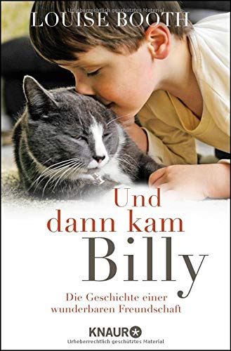 Und dann kam Billy: Die Geschichte einer wunderbaren Freundschaft