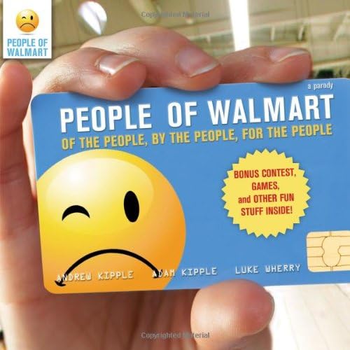 People of Walmart: Of the People, by the People, for the People Paperback – January 1, 2012