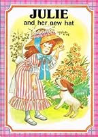 Julie and Her New Hat 0887051006 Book Cover