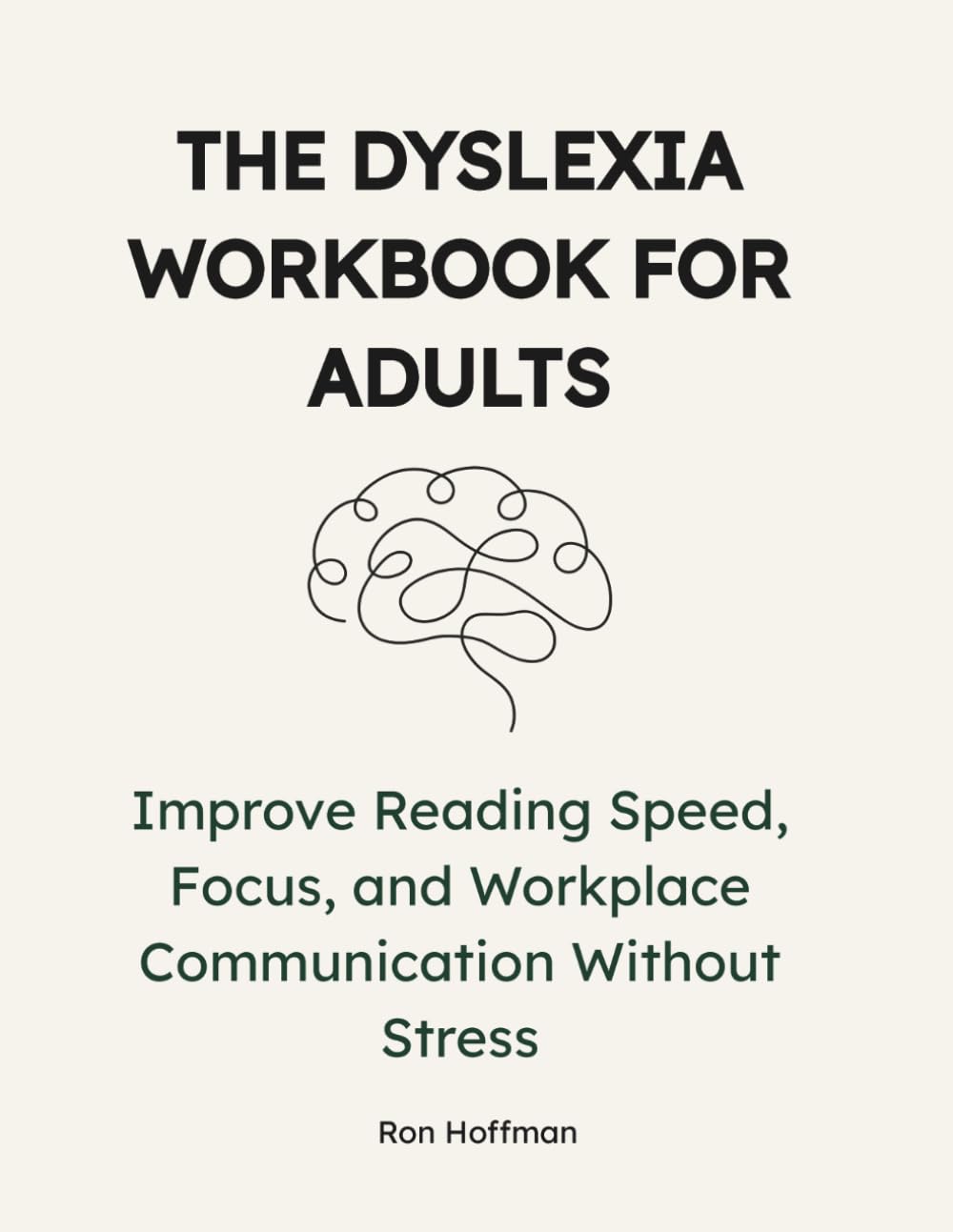 The Dyslexia Workbook for Adults: Volume 2: Advanced Workplace Strategies