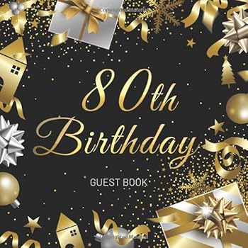 80th Birthday Guest Book : Christmas Theme. a Great Way to Capture and Remember Birthday Wishes. Perfect for a Gift