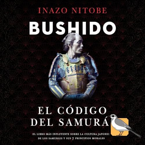 Couverture de Bushido: El c&oacute;digo del Samur&aacute;i (Inazō Nitobe)