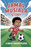 Jamal musiala Story: A great soccer player