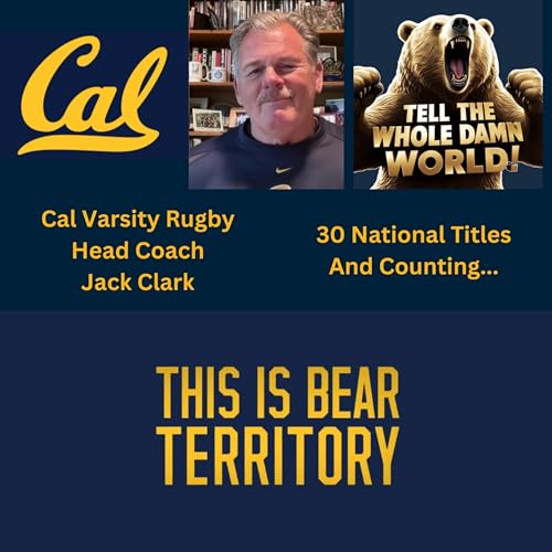 Ep. 81 - Jack Clark (Legendary Cal Rugby Coach)