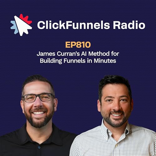 James Curran's AI Method for Building Funnels in Minutes - CFR #810