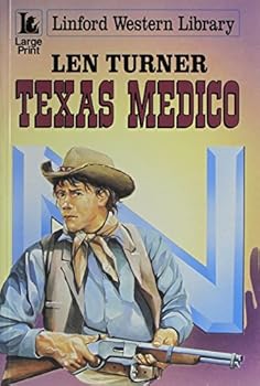 Paperback Texas Medico (LIN) (Linford Western Library) [Large Print] Book