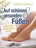 Auf schönen und gesunden Füßen: Schluss mit Hallux valgus und Co.