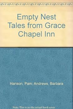 Hardcover Empty Nest Tales from Grace Chapel Inn Book