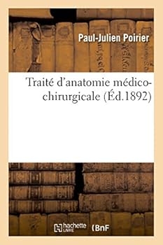 Paperback Traité d'Anatomie Médico-Chirurgicale [French] Book