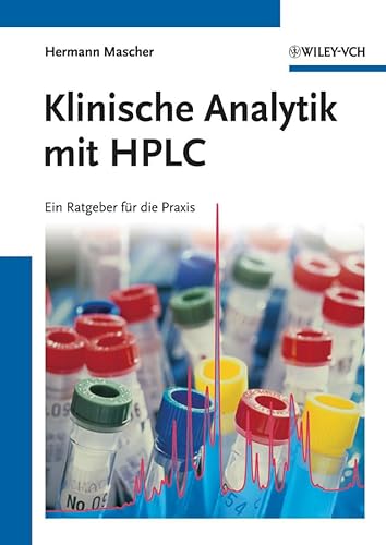 Preisvergleich Produktbild Klinische Analytik mit HPLC: Ein Ratgeber für die Praxis