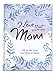 I Love That You're My Mom: Fill in the Love & Give to Mom