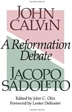 A Reformation Debate by John Calvin (2000-08-01)