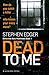Dead to Me: A serial killer thriller (Detective Kate Matthews Book 1)
