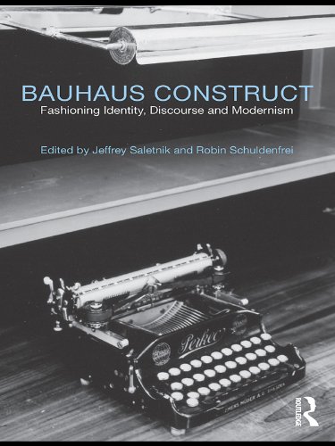Bauhaus Construct fashioning identity discourse and modernism english book