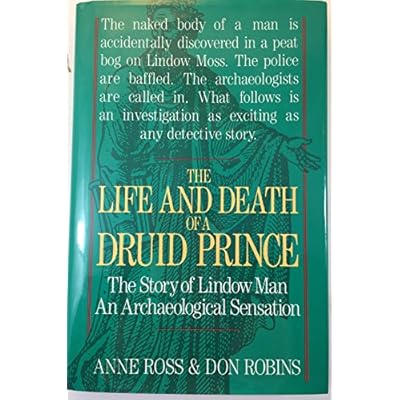 The Life and Death of a Druid Prince