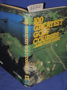 100 greatest golf courses--and then some