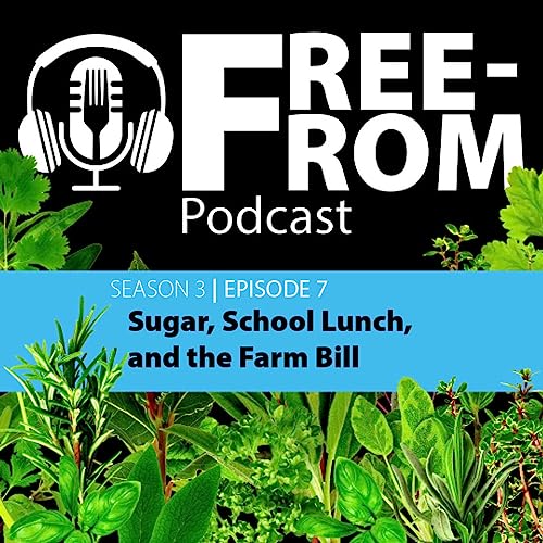 Sugar, School Lunch, and the Farm Bill