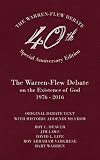Special 40th Anniversary Edition of the Warren-Flew Debate