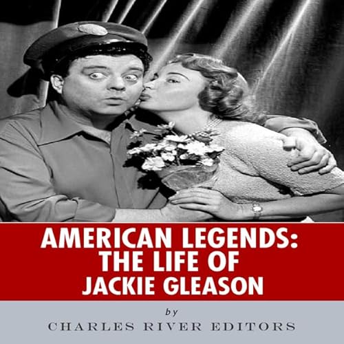 American Legends: The Life of Jackie Gleason