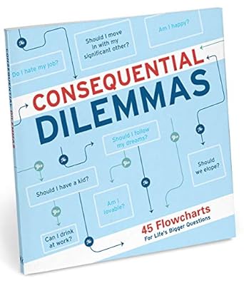 Knock Knock Consequential Dilemmas: 45 Flowcharts for Life's Bigger Questions