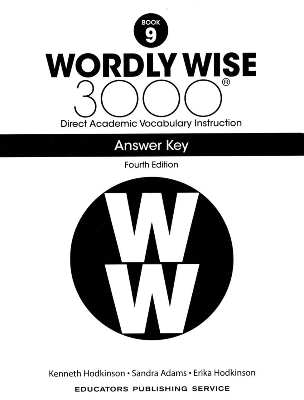 Wordly Wise 3000® 4th Edition Grade 9 SET -- Student Book, Test Booklet and Answer Key (Direct Academic Vocabulary Instruction)      Paperback – December 17, 2024