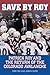 Save by Roy: Patrick Roy and the Return of the Colorado Avalanche