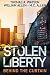 Stolen Liberty: Behind the Curtain