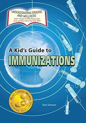 A Kid's Guide to Immunizations: 13 : Simons, Rae: Amazon.com.mx: Libros