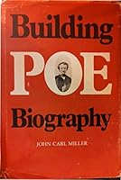 Building Poe Biography 0807101958 Book Cover