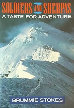 Hardcover Soldiers and Sherpas: A Taste for Adventure Book