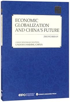 Paperback Economic Globalization and China's Future Book