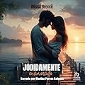 Jodidamente enamorado: Romance Contemporáneo