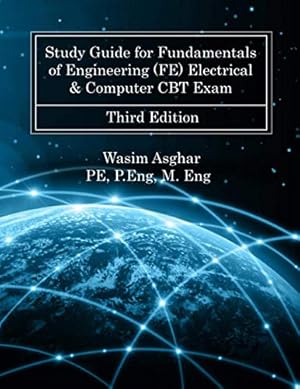 Study Guide for Fundamentals of Engineering (FE) Electrical & Computer CBT Exam: Practice over 700 solved problems with detailed solutions based on NCEES® FE Reference Handbook Version 10.0.1