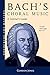 Bach's Choral Music: Unlocking the Masters Series, No. 20