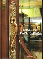 Picturesque Paris Shops; The Soul of Paris B004FO2CRQ Book Cover