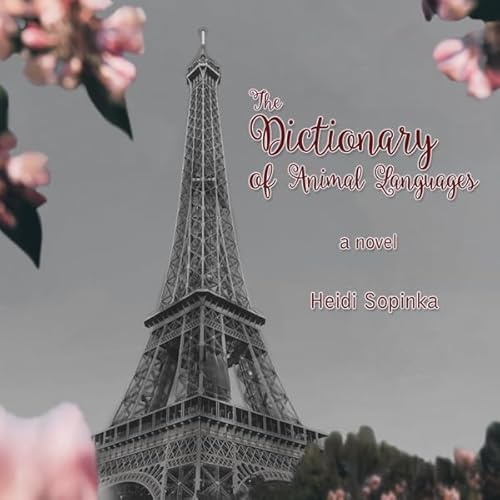 The Dictionary of Animal Languages Audiobook By Heidi Sopinka cover art