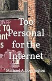 personal internet  Too Personal for the Internet