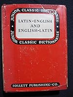 Latin-English and English-Latin Dictionary (Junior Classic Dictionaries) (Junior Classic Dictionaries) B003U0P0FW Book Cover