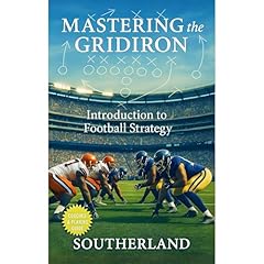 Mastering the Gridiron: Introduction to Football Strategy Audiolibro Por Southerland arte de portada