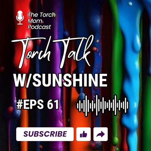 Torch Talk w/Sunshine