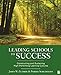 Leading Schools to Success: Constructing and Sustaining High-Performing Learning Cultures