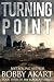Turning Point: A Post Apocalyptic EMP Survival Fiction Series (The Blackout Series Book 3)