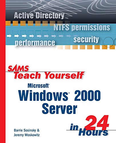 Sams Teach Yourself Microsoft Windows 2000 Server in 24 Hours